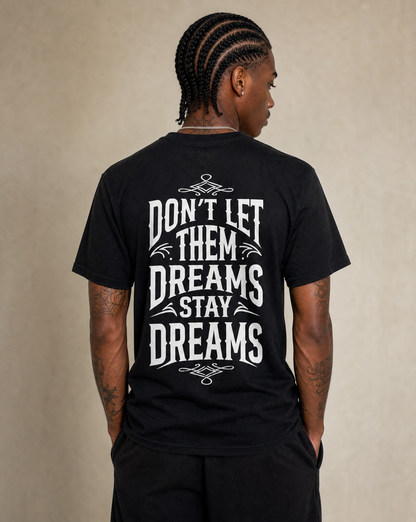 DREAM TO REALITY TEE - BLACK